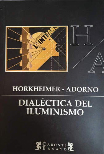 Dialéctica Del Iluminismo - Horkheimer Adorno Ed Terramar 