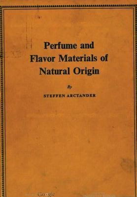 Perfume And Flavor Materials Of Natural Origin   Hardaqwe