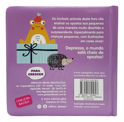Para Crescer - Conheca Os Opostos: Não Aplica, De Gir. Não Aplica, Vol. Não Aplica. Editorial Girassol Brasil Edicoes Ltda., Tapa Dura, Edición 1 En Português, 202