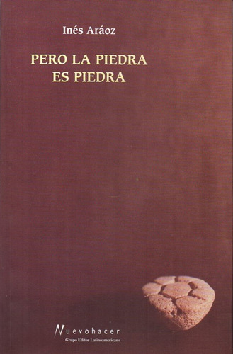 At- Aráoz, Inés - Pero La Piedra Es Piedra 