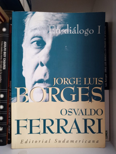 En Diálogo 1, Jorge Luis Borges, Osvaldo Ferrari