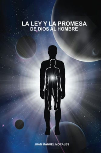 Libro: La Ley Y La Promesa De Dios Al Hombre (spanish Editio