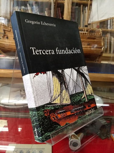 Tercera Fundación - Gregorio Echeverría 