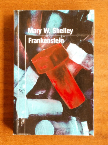 Frankenstein / Mary W. Shelley / Alfaguara