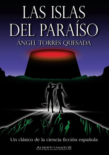 Las Islas Del Paraãâso. Trilogãâa De Las Islas, De Torres Quesada, Ángel. Editorial Alberto Santos Editor, Tapa Blanda En Español