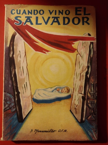 Libro Cuando Vino El Salvador (jesus) Donatus Pfannmuller