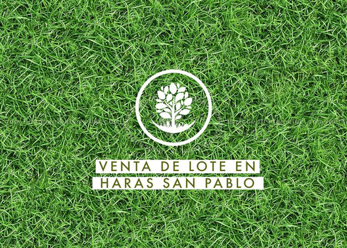 Terreno En Venta En Haras San Pablo