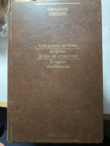 Graham Greene, Seix Barral, N°12 (3 Títulos)  B5