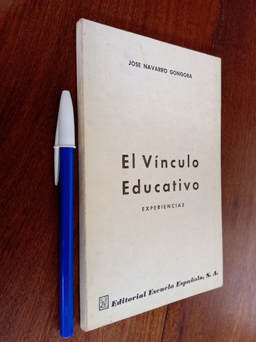 El Vínculo Educativo Experiencias - José Navarro Góngora 