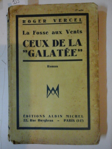 Ceux De La Galatee - Roger Vercel - Idioma Frances - L253