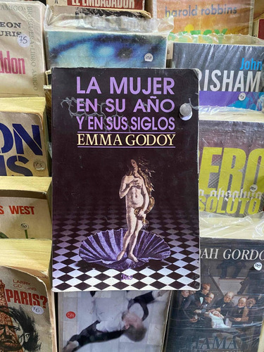 La Mujer En Su Año Y En Sus Siglos Emma Godoy