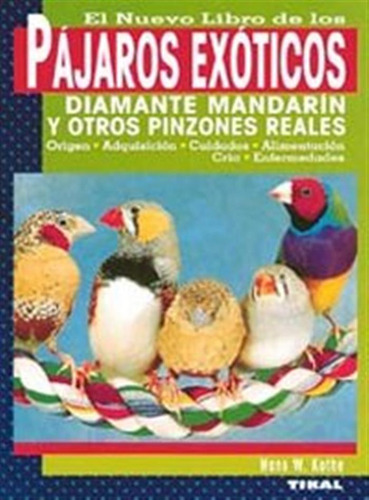 Pájaros Exóticos - Kothe, Hans W.