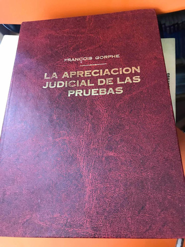 La Apreciación Judicial De Las Pruebas