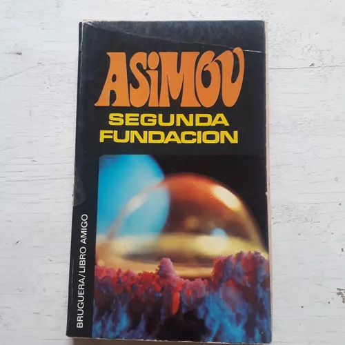 Segunda Fundacion Isaac Asimov