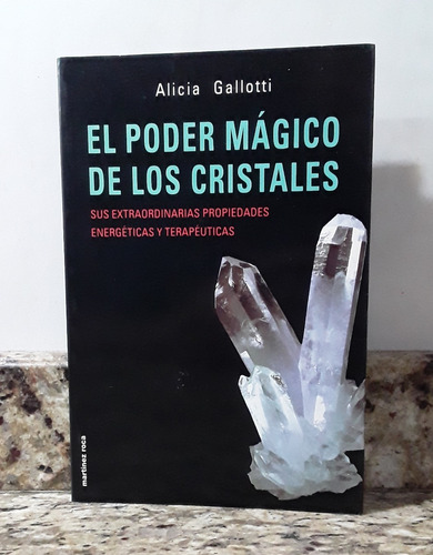 Libro El Poder Magico De Los Cristales - Alicia Galloti