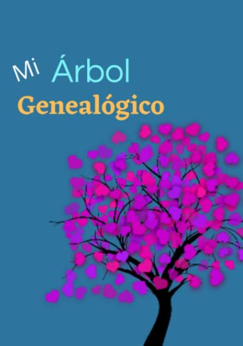 Mi Arbol Genealogico: Jovenes - Cuaderno De Arbol Familiar B