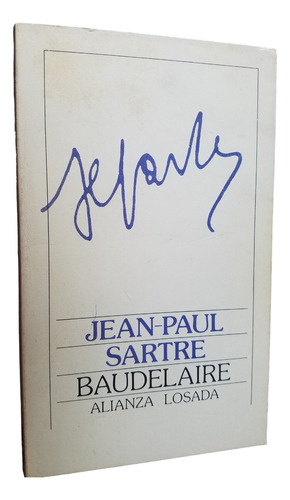 Baudelaire Jean Paul Sartre Alianza Ensayo Literario