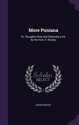 Libro More Puniana: Or, Thoughts Wise And Otherwhy's, Ed....