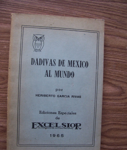 Dádivas De México Al Mundo-año1965-edición Especial-exelsio