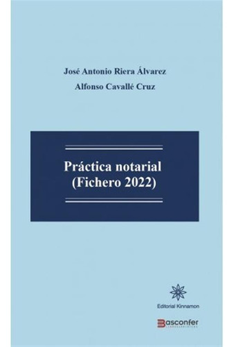 Practica Notarial Fichero 2022 - Riera Alvarez, Jose Antonio