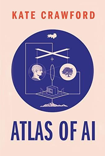 Atlas Of Ai Power, Politics, And The Planetary Costs Of Art, De Crawford, Kate. Editorial Yale University Press, Tapa Dura En Inglés, 2021