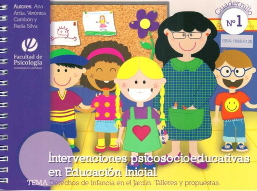 Intervenciones Psicosocioeducativas En Educacion Inicial, De Ana/ Cambon  Veronica/ Silva  Paola Artia. Editorial Psico Libros En Español