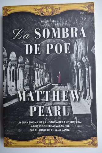 La Sombra De Poe Matthew Pearl                          C194