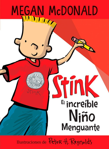 Imagen 1 de 2 de Stink. El Increíble Niño Menguante - Megan Mcdonald