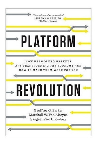 Platform Revolution : Geoffrey G. Parker 