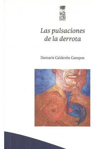 Libro Pulsaciones De La Derrota, Las