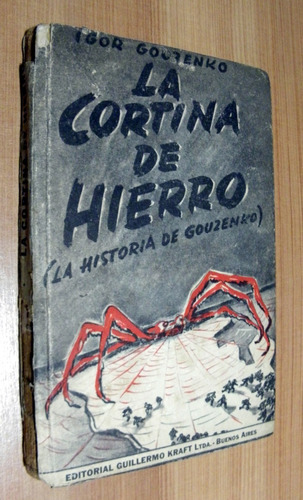 La Cortina De Hierro La Historia De Gouzenko - Kraft