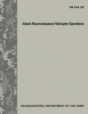 Libro Attack Reconnaissance Helicopter Operations (fm 3-0...