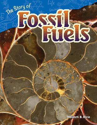 Libro The Story Of Fossil Fuels - William Rice