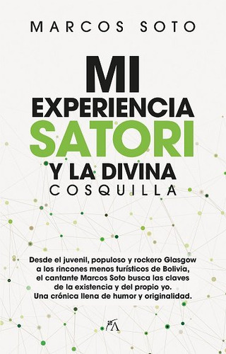 Mi Experiencia Satori Y La Divina Cosquilla - Sotto,marcos