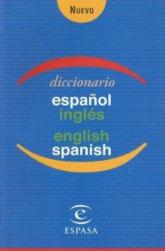Diccionario Español-ingles/ingles-español, de Espasa. Editorial Pla en español/inglés