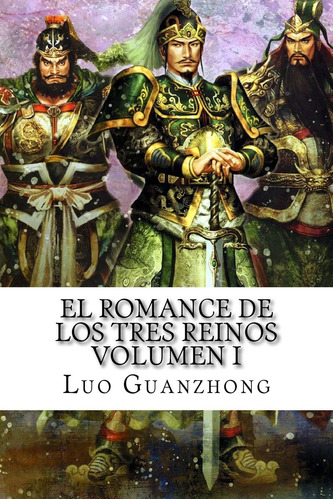 Libro El Romance De Los Tres Reinos, Volumen I