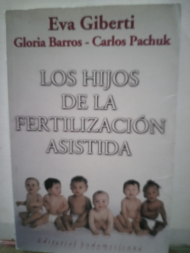  Libro Los Hijos De La Fertilizacion  Asistida