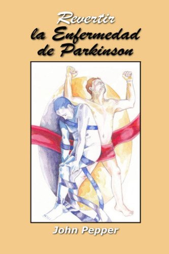 Libro: Revertir La Enfermedad De Parkinson (spanish Edition)