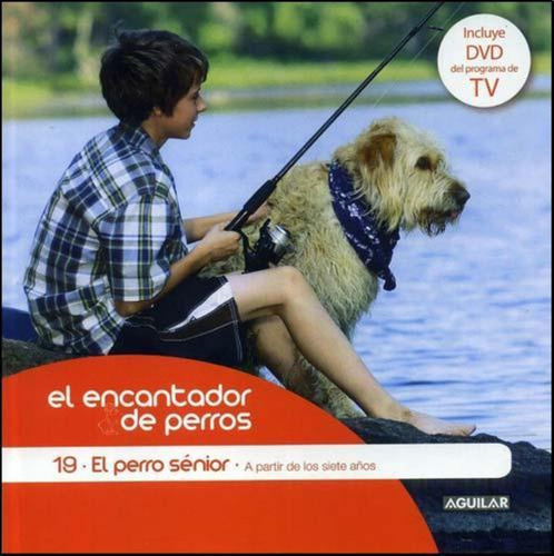 Perro Senior, El. El Encantador De Perros C/dvd