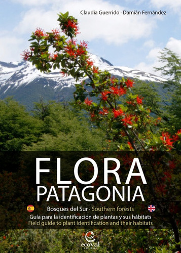 Flora Patagonia - Bosques Del Sur - Guerrido, Fernandez