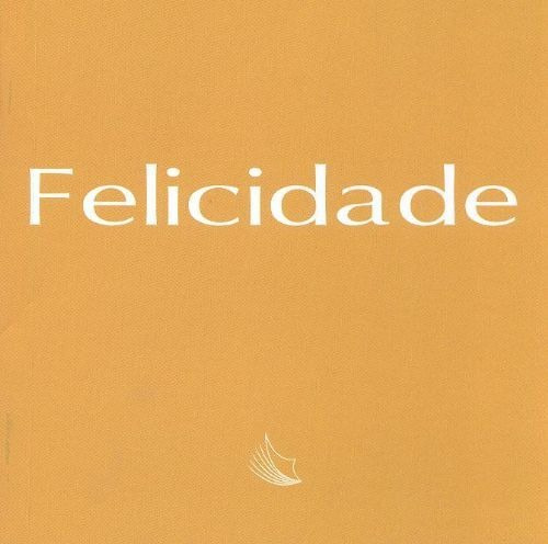 Felicidade