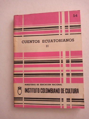 Libro Cuentos Ecuatorianos Col I Y Ii, 