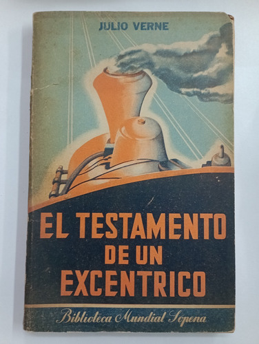 El Testamento De Un Excentrico - Julio Verne