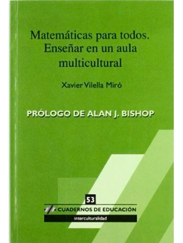 Matemáticas Para Todos: Enseñar En Un Aula Multicultural, De Jorge Martinez Moselli. Horsori Editorial, Sl., Tapa Blanda En Español, 2007