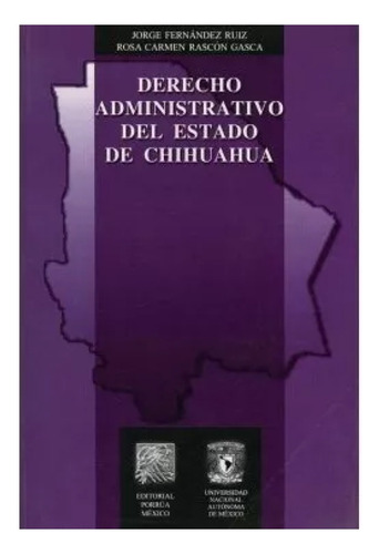 Derecho Administrativo Del Estado De Chihuahua Fernandez