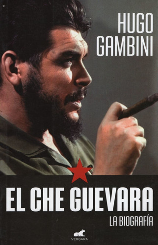 El Che Guevara: La Biografía (reedición)