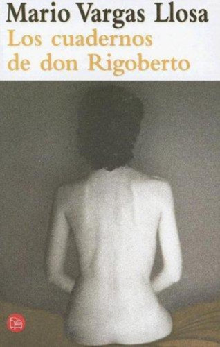 Cuadernos De Don Rigoberto, Los  B