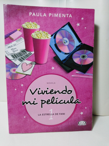 Viviendo Mi Pelicula La Estrella De Fani 1 - Paula Pimienta