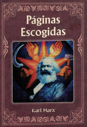 Páginas Escogidas - Karl Marx