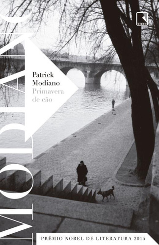 Primavera de cão, de Modiano, Patrick. Editora Record Ltda., capa mole em português, 2015